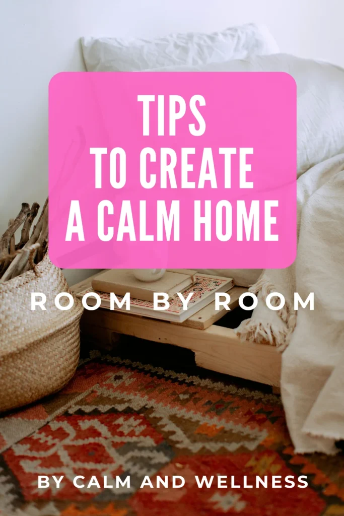 CREATE A CALM HOME